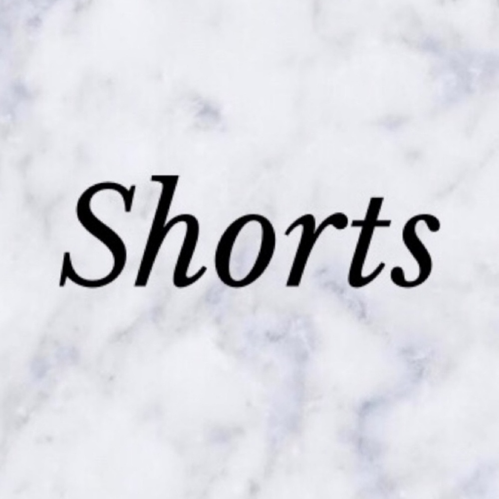 Shorts